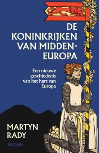 De koninkrijken van Midden-Europa • De koninkrijken van Midden-Europa