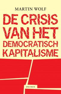 De crisis van het democratisch kapitalisme • De crisis van het democratisch kapitalisme
