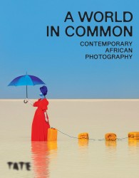 Contemporary african photography • A World in Common (HB)