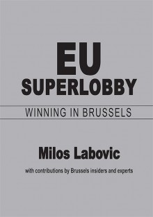 EU Superlobby: Winning in Brussels