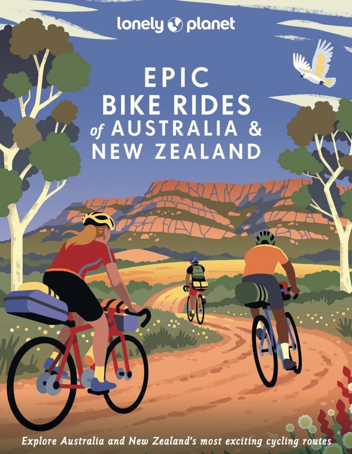 Lonely Planet Epic series Bike Rides of Australia and New Zealand