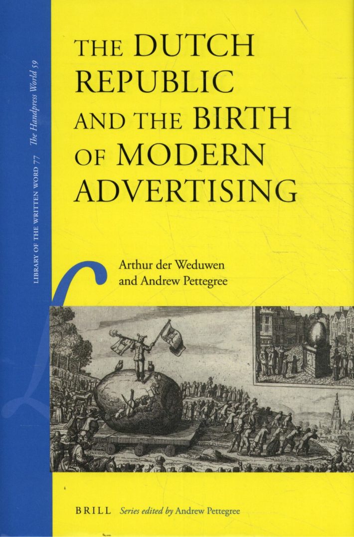 The Dutch Republic and the Birth of Modern Advertising