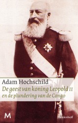 De geest van koning Leopold II en de plundering van de Congo