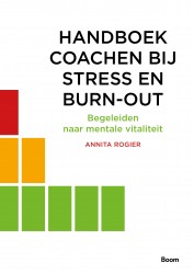 Handboek coachen bij stress en burn-out • Handboek coachen bij stress en burn-out