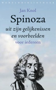 Spinoza • Spinoza uit zijn gelijkenissen en voorbeelden