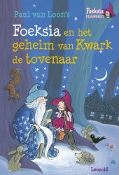 Foeksia en het geheim van Kwark de tovenaar