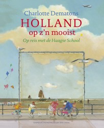 Holland op z'n mooist