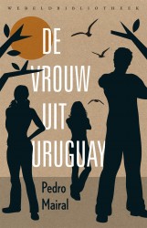 De vrouw uit Uruguay • De vrouw uit Uruguay