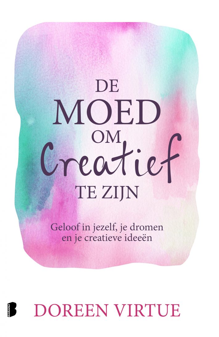 De moed om creatief te zijn • De moed om creatief te zijn