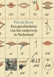 Een geschiedenis van het onderwijs in Nederland • Een geschiedenis van het onderwijs in Nederland
