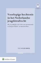 Voorlopige hechtenis in het Nederlandse jeugdstrafrecht • Voorlopige hechtenis in het Nederlandse jeugdstrafrecht