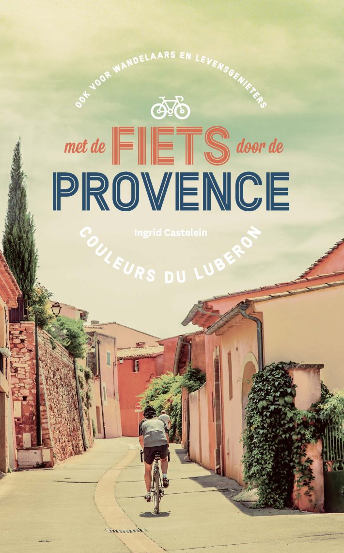 Met de fiets door de Provence • Met de fiets door de Provence