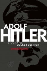 Adolf Hitler. Ondergang • Adolf Hitler