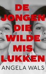 De jongen die wilde mislukken • De jongen die wilde mislukken