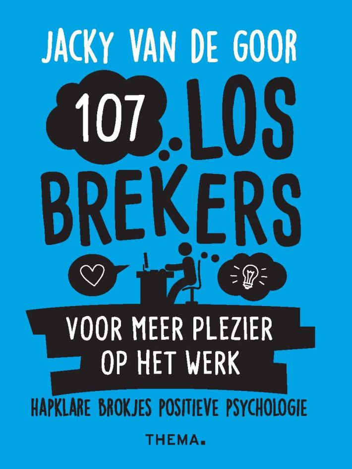 107 losbrekers voor meer plezier op het werk