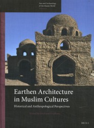 Earthen Architecture in Muslim Cultures