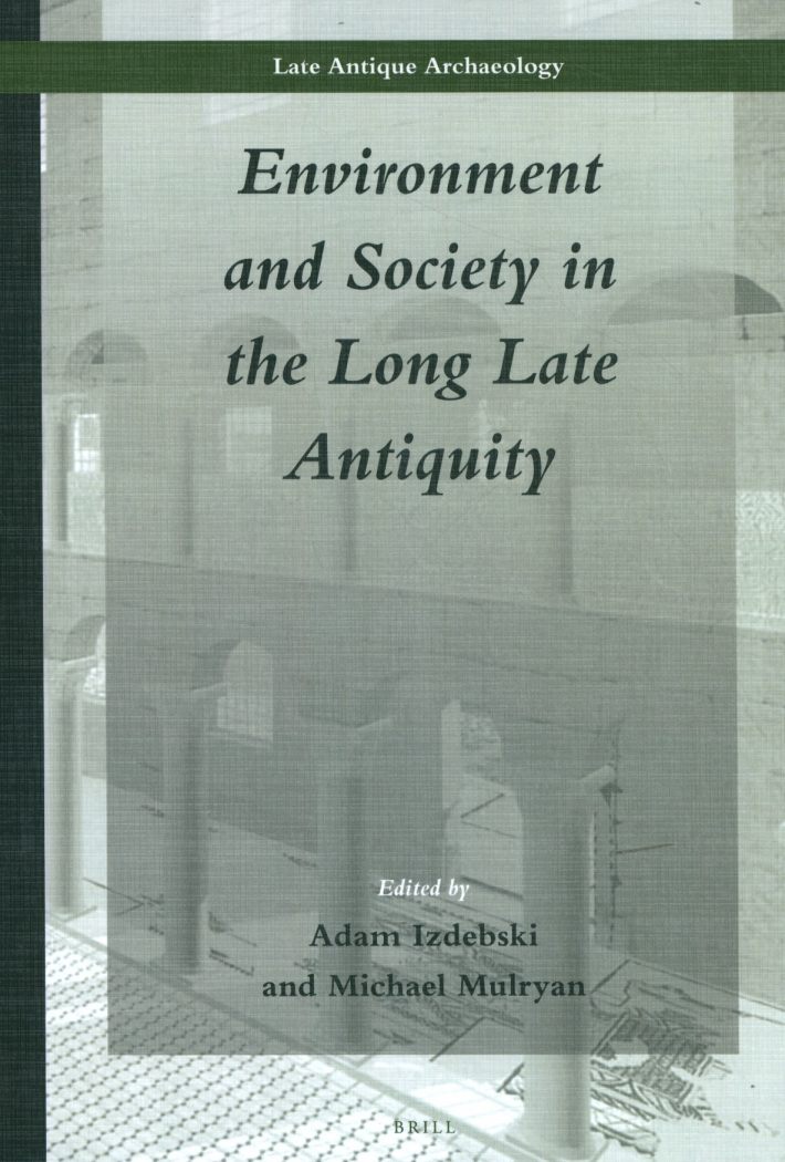 Environment and Society in the Long Late Antiquity