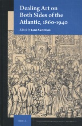 Dealing Art on Both Sides of the Atlantic, 1860-1940