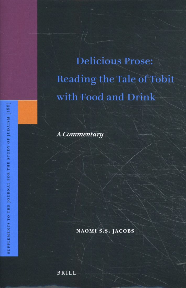 Delicious Prose: Reading the Tale of Tobit with Food and Drink