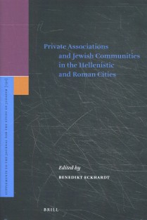 Private Associations and Jewish Communities in the Hellenistic and Roman Cities