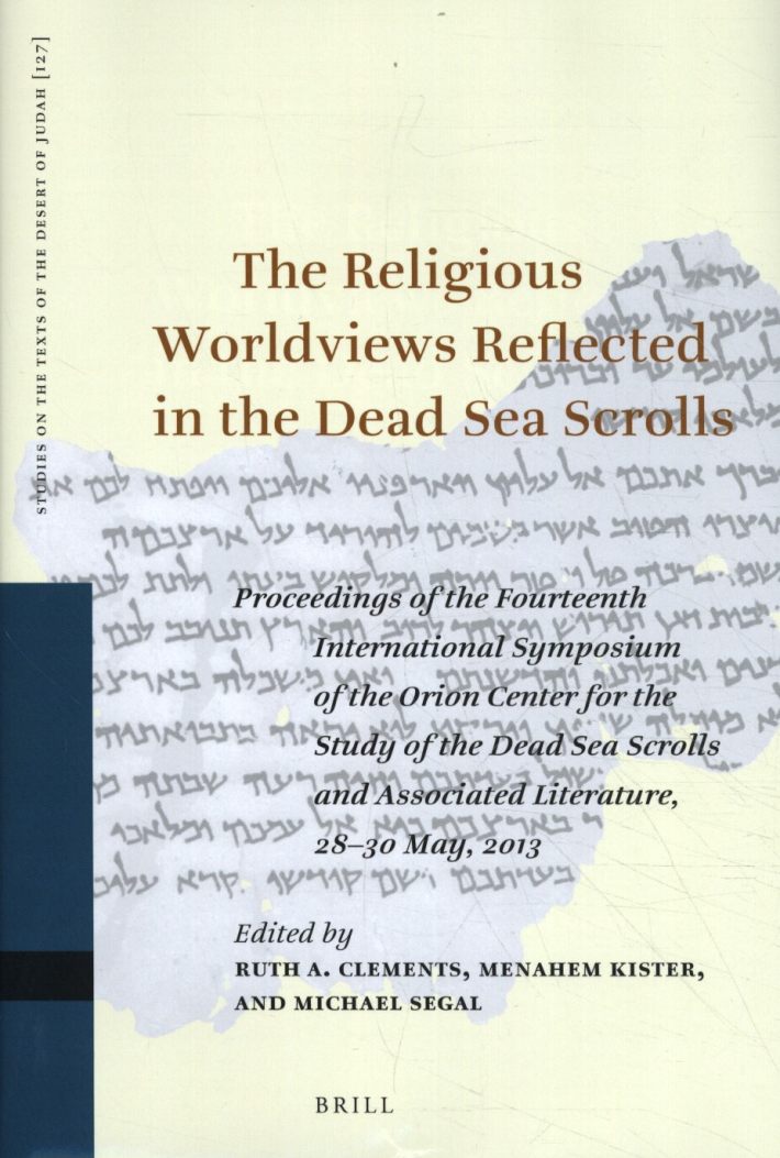 The Religious Worldviews Reflected in the Dead Sea Scrolls