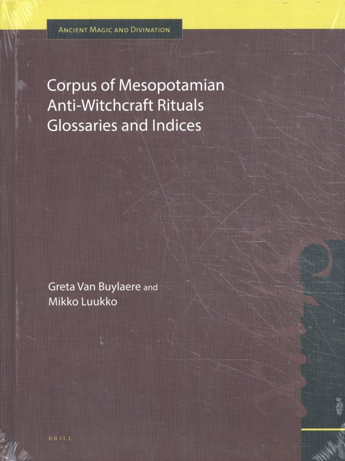 Corpus of Mesopotamian Anti-Witchcraft Rituals Glossaries and Indices