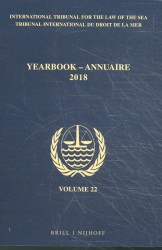 Yearbook International Tribunal for the Law of the Sea / Annuaire Tribunal international du droit de la mer, Volume 22 (2018)