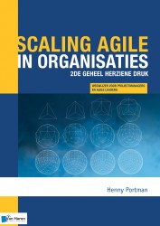 Scaling agile in organisaties-2de geheel herziene druk • Scaling agile in organisaties
