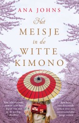 Het meisje in de witte kimono • Het meisje in de witte kimono • Het meisje in de witte kimono