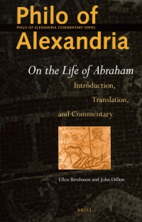Philo of Alexandria: On the Life of Abraham