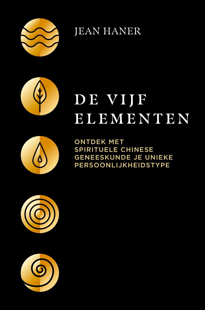 De vijf elementen • De vijf elementen