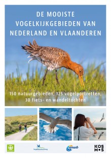 De mooiste vogelkijkgebieden van Nederland en Vlaanderen • De mooiste vogelkijkgebieden van Nederland en België