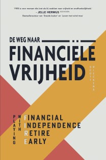 De weg naar financiële vrijheid • De weg naar financiële vrijheid