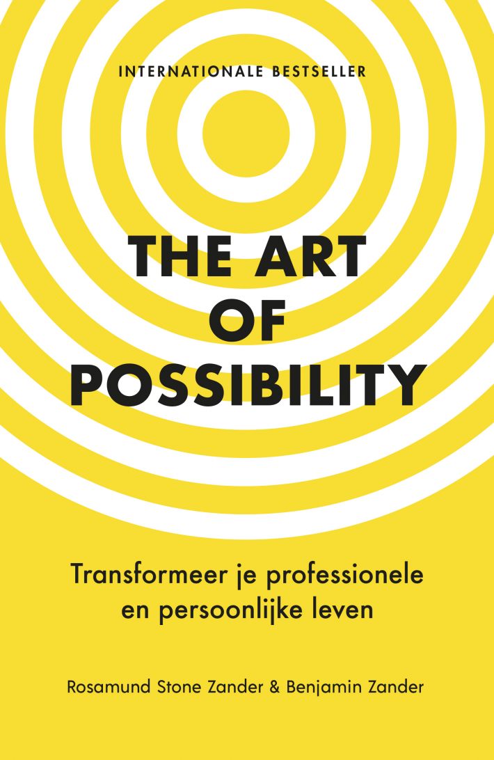 The Art of Possibility • The Art of Possibility