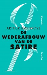 De wederafbouw van de satire • De wederafbouw van de satire