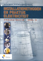Project huisinstallatie - Installatiemethoden en praktijkboek