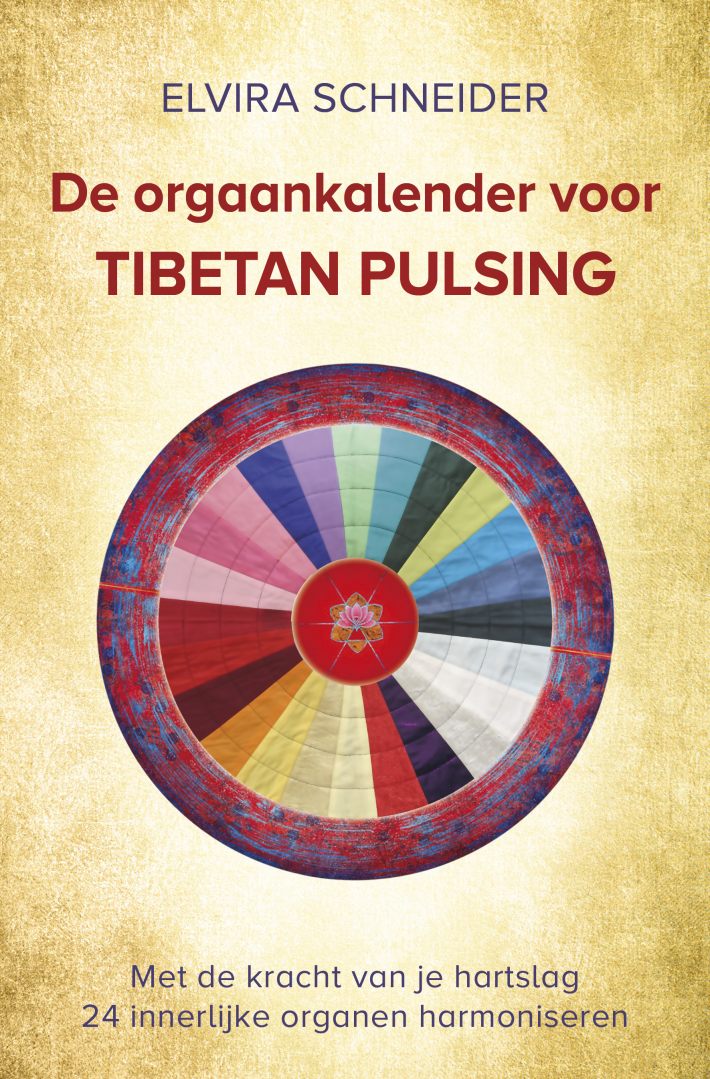 De orgaankalender voor Tibetan Pulsing • De orgaankalender voor Tibetan Pulsing