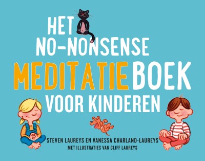 Het no-nonsense meditatieboek voor kinderen • Het no-nonsense meditatieboek voor kinderen