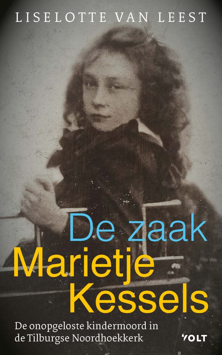 De zaak-Marietje Kessels • De zaak-Marietje Kessels