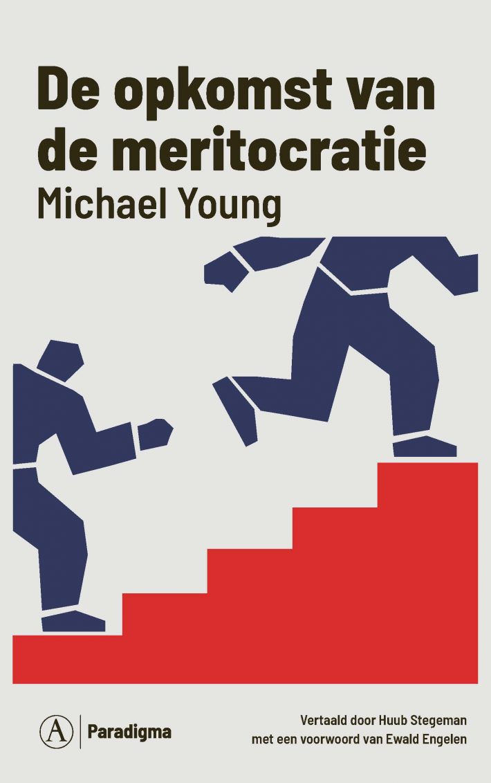 De opkomst van de meritocratie • De opkomst van de meritocratie