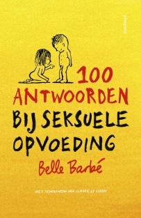 100 antwoorden bij seksuele opvoeding • 100 antwoorden bij seksuele opvoeding
