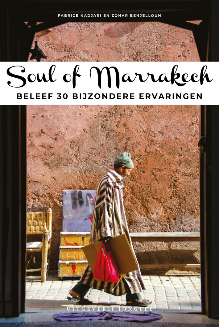 Jonglez Reisgids Soul of Marrakech