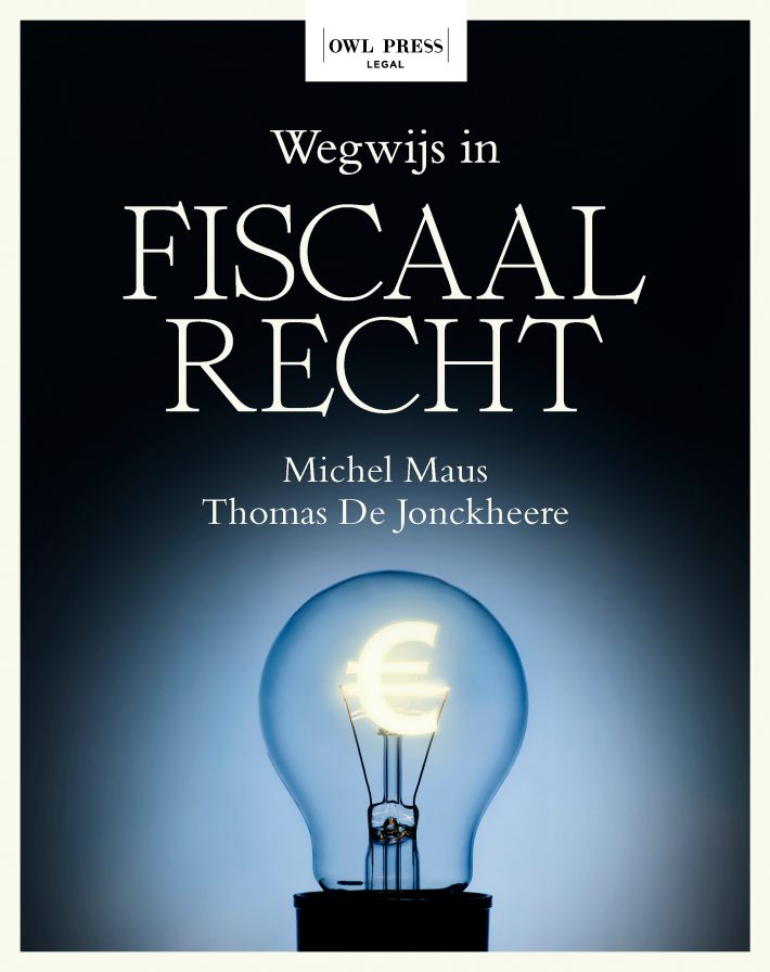 Wegwijs in Fiscaal recht