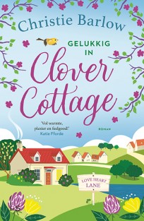 Gelukkig in Clover Cottage • Gelukkig in Clover Cottage