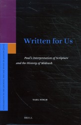 Written for Us: Paul’s Interpretation of Scripture and the History of Midrash