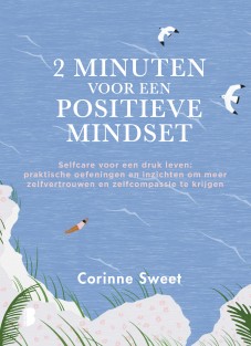 2 minuten voor een positieve mindset • 2 minuten voor een positieve mindset