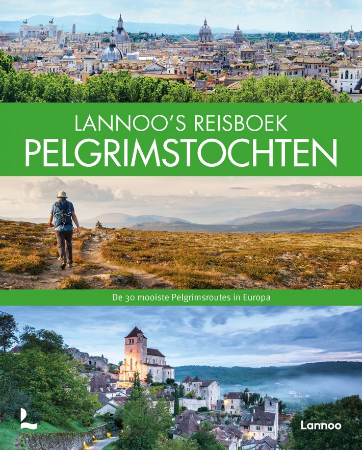 Lannoo's Reisboek - Pelgrimstochten Lannoo's Reisboek - Pelgrimstochten