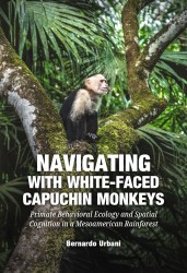 Navigating with White-Faced Capuchin Monkeys • Navigating with White-Faced Capuchin Monkeys
