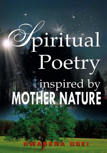 Spiritual poetry inspired by mother nature • Spiritual poetry inspired by mother nature