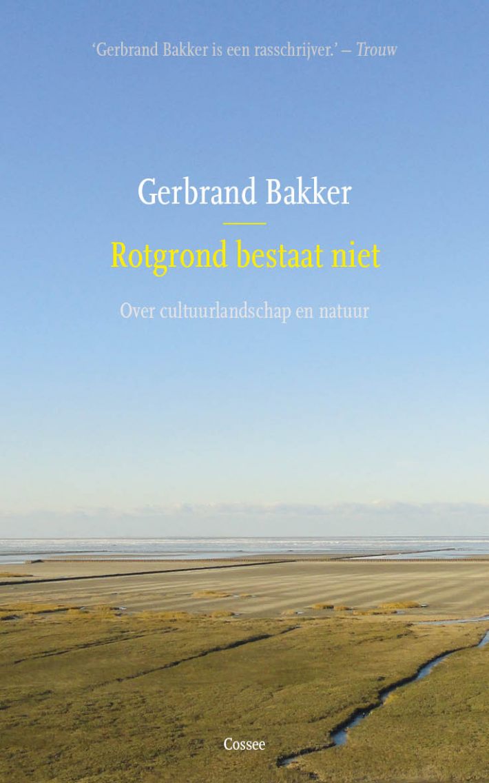 Rotgrond bestaat niet